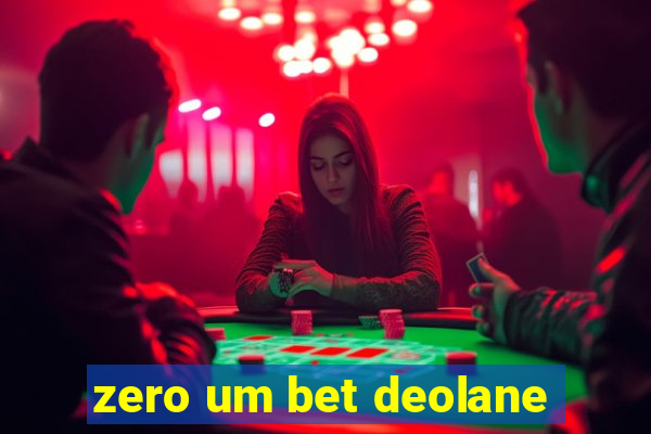 zero um bet deolane